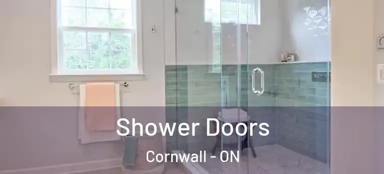 Shower Doors Cornwall - ON