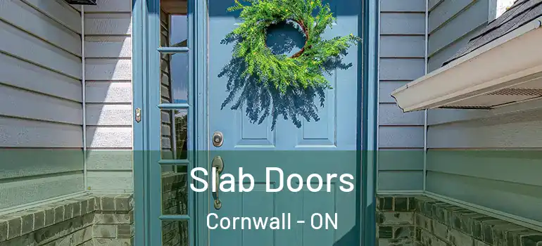 Slab Doors Cornwall - ON