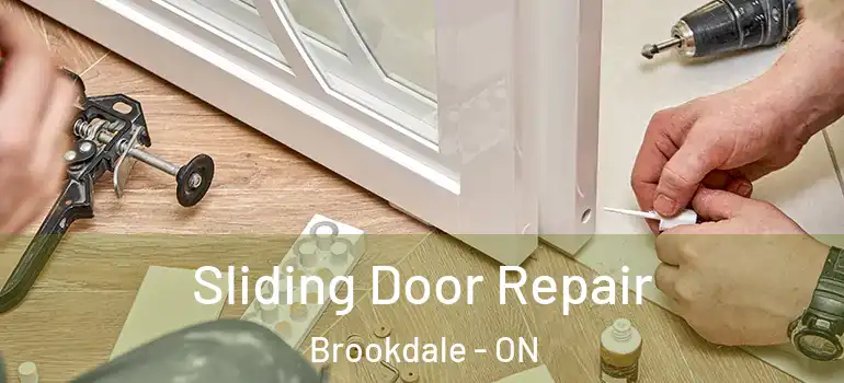 Sliding Door Repair Brookdale - ON