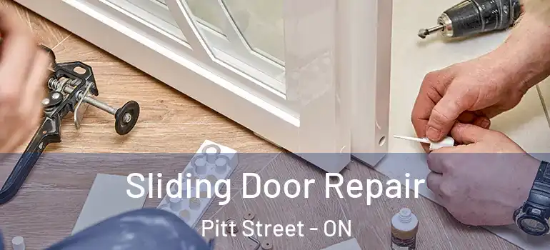 Sliding Door Repair Pitt Street - ON