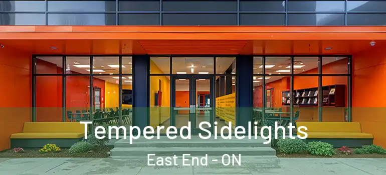 Tempered Sidelights East End - ON