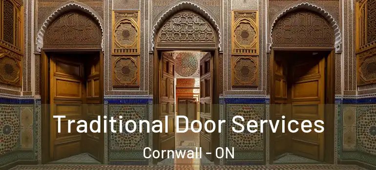 Traditional Door Services Cornwall - ON