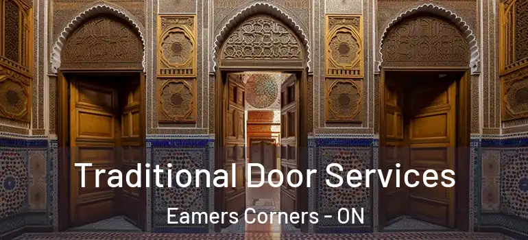Traditional Door Services Eamers Corners - ON