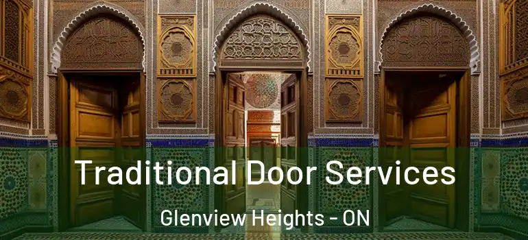 Traditional Door Services Glenview Heights - ON