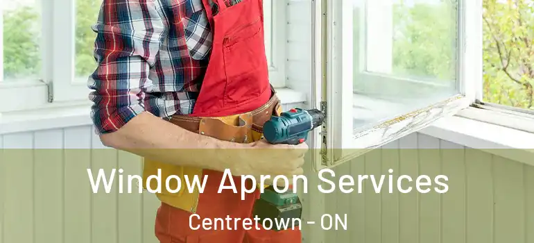 Window Apron Services Centretown - ON