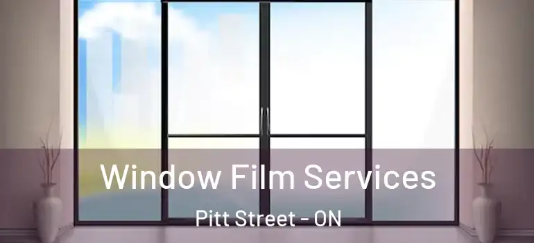 Window Film Services Pitt Street - ON