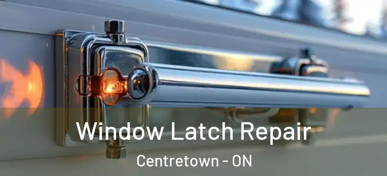 Window Latch Repair Centretown - ON