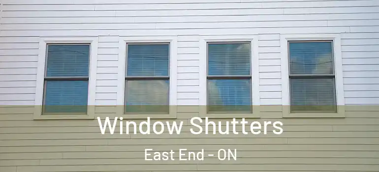 Window Shutters East End - ON
