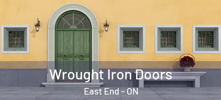 Wrought Iron Doors East End - ON